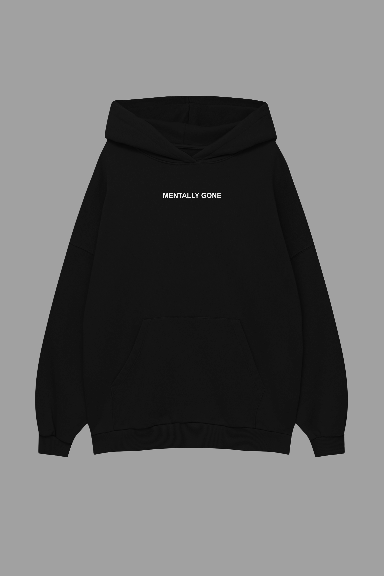 Mentally Gone Hoodie